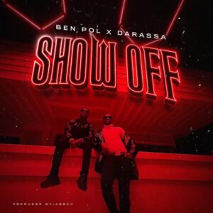 Ben Pol Ft Darassa - Show Off