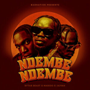 Marioo, Byter Beast, Jaivah - Ndembe Ndembe