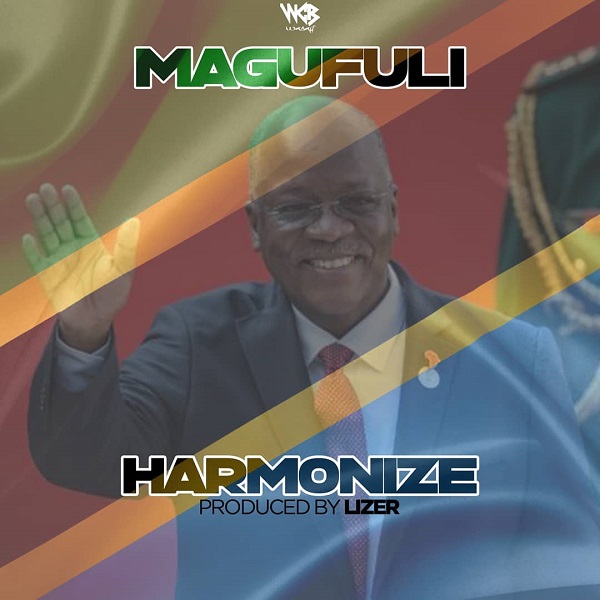 Harmonize - Magufuli