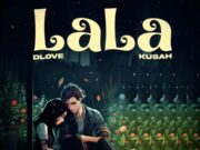 D Love Ft Kusah – Lala (Nitakuimbia) D Love Ft Kusah - Lala (Nitakuimbia)