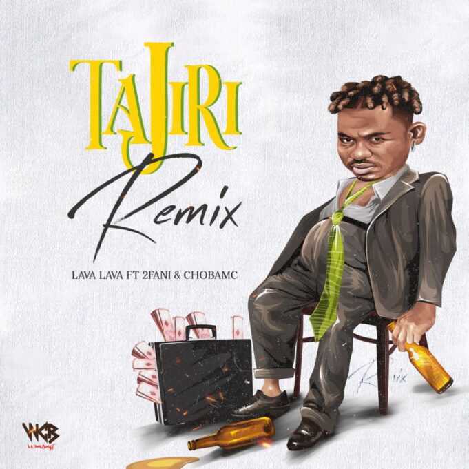 Lava Lava Ft 2Fani & Chobamc - Tajiri Remix