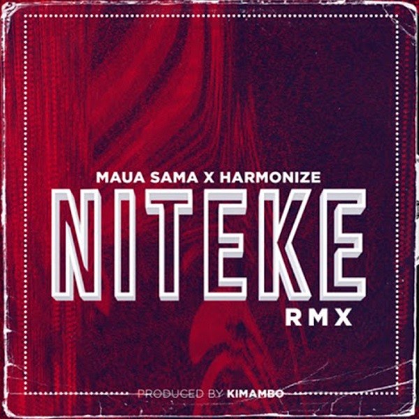 Maua Sama Ft Harmonize - Niteke Remix