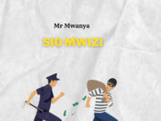 Mr Mwanya Ft Mgogo Classic – Sio Mwizi Mr Mwanya Ft Mgogo Classic - Sio Mwizi