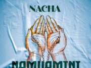 Nacha – Namuamini Mungu Nacha - Namuamini Mungu