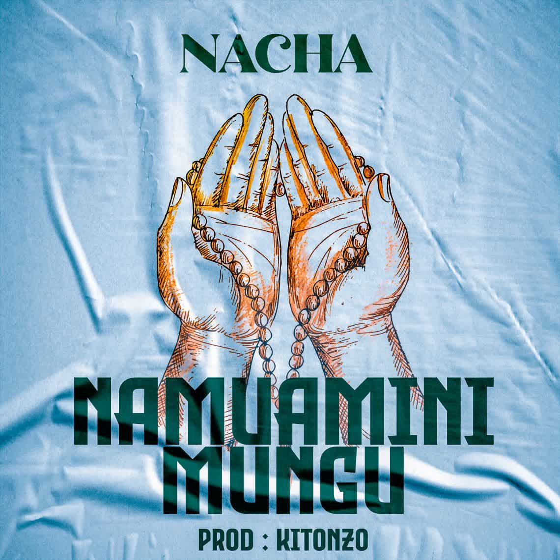 Nacha - Namuamini Mungu