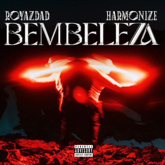 Royazdad Ft Harmonize - Bembeleza