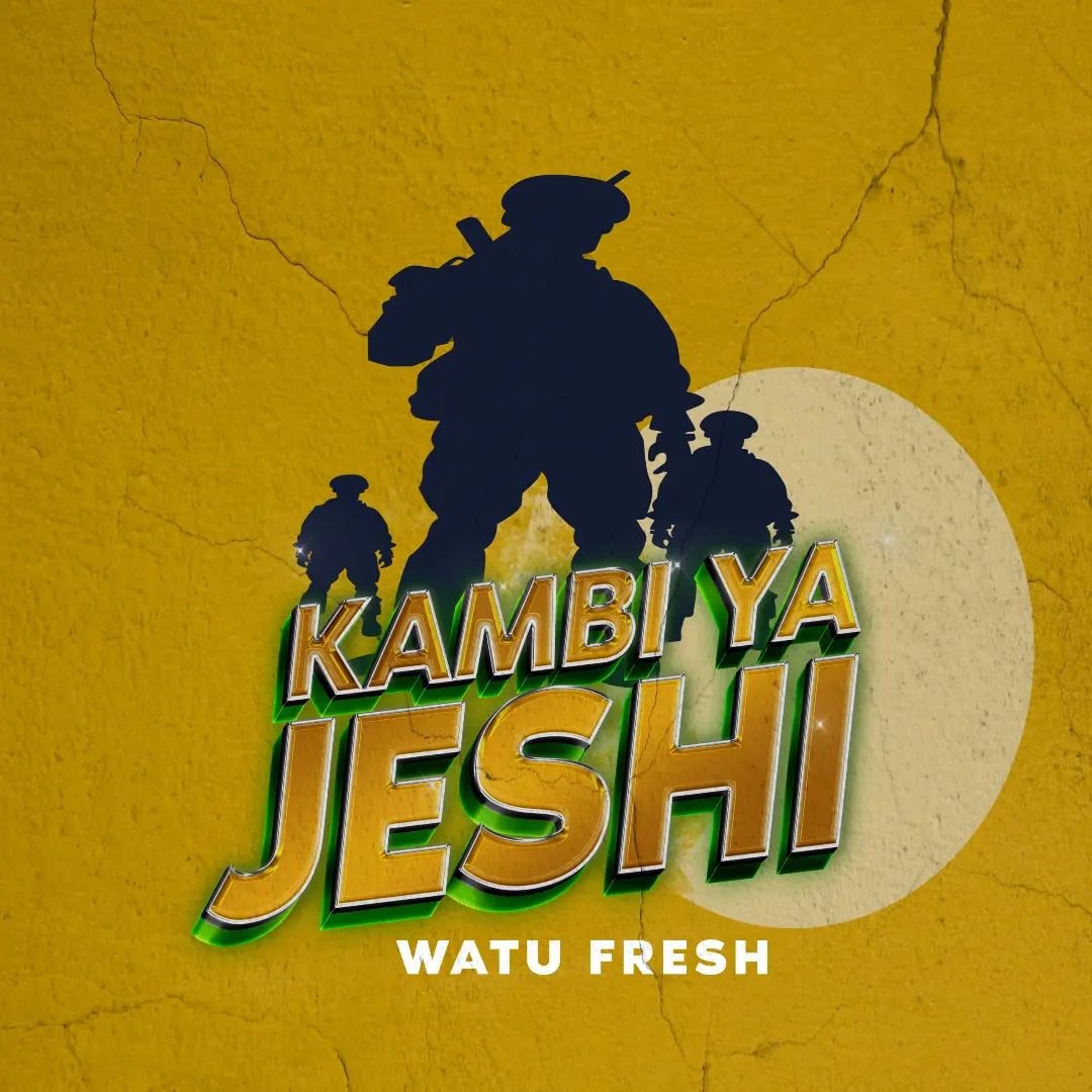 Watu Fresh - Kambi Ya Jeshi