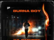 Burna Boy – Kilometre Remix By Dj Mido Burna Boy - Kilometre Remix By Dj Mido