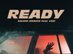 Salmin Swaggz Ft Loui – Ready Salmin Swaggz Ft Loui - Ready