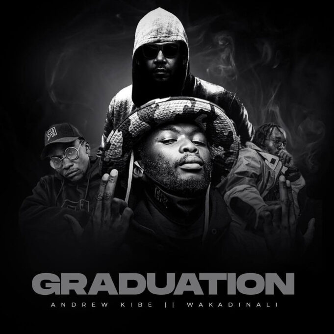 Wakadinali Ft Andrew Kibe - Graduation