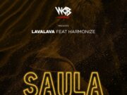 Lava Lava Ft Harmonize – Saula Lava Lava Ft Harmonize - Saula