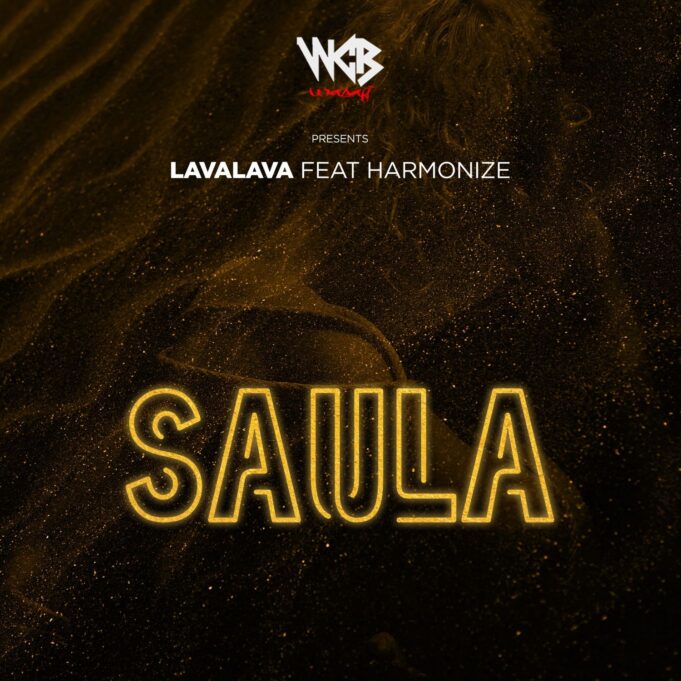 Lava Lava Ft Harmonize - Saula