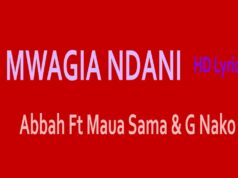 Abbah Ft Maua Sama & G Nako – Mwagia Ndani Remix By Dj Mido Abbah Ft Maua Sama & G Nako - Mwagia Ndani Remix By Dj Mido