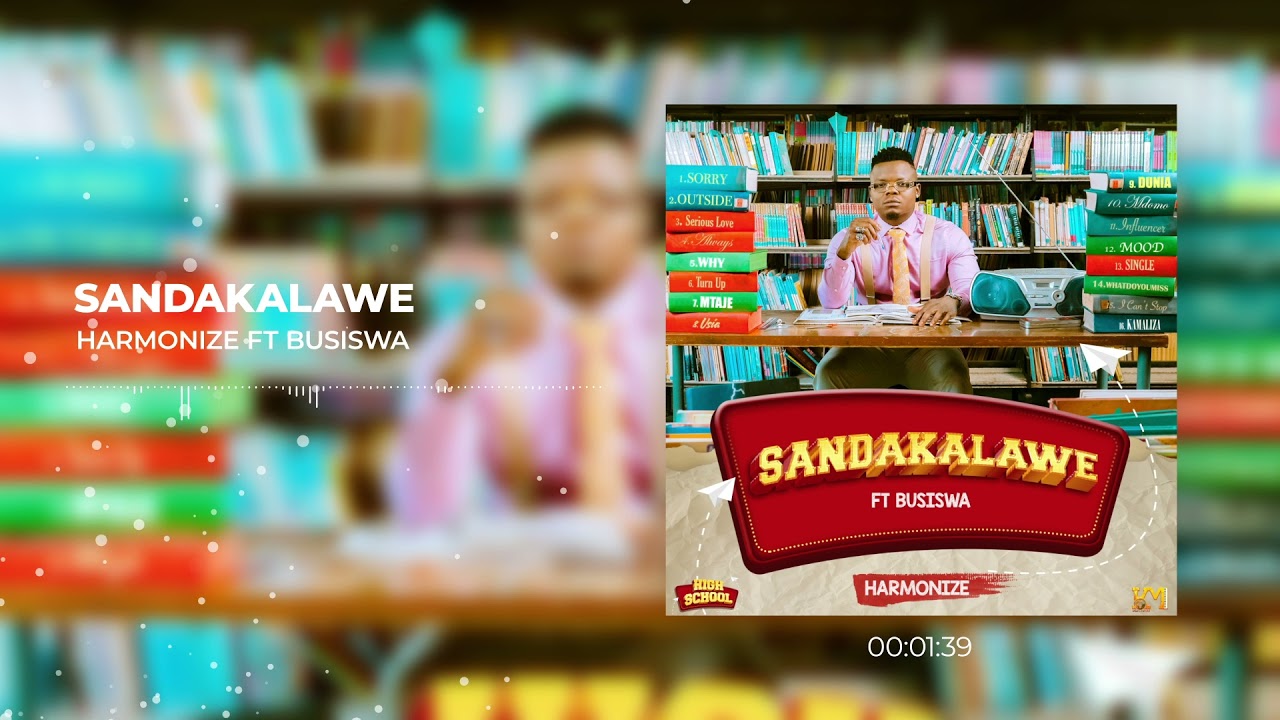Harmonize Ft Busiswa - Sandakalawe Remix