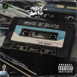House Of Beats Vol.1 (Mixtape) By Dj Mido
