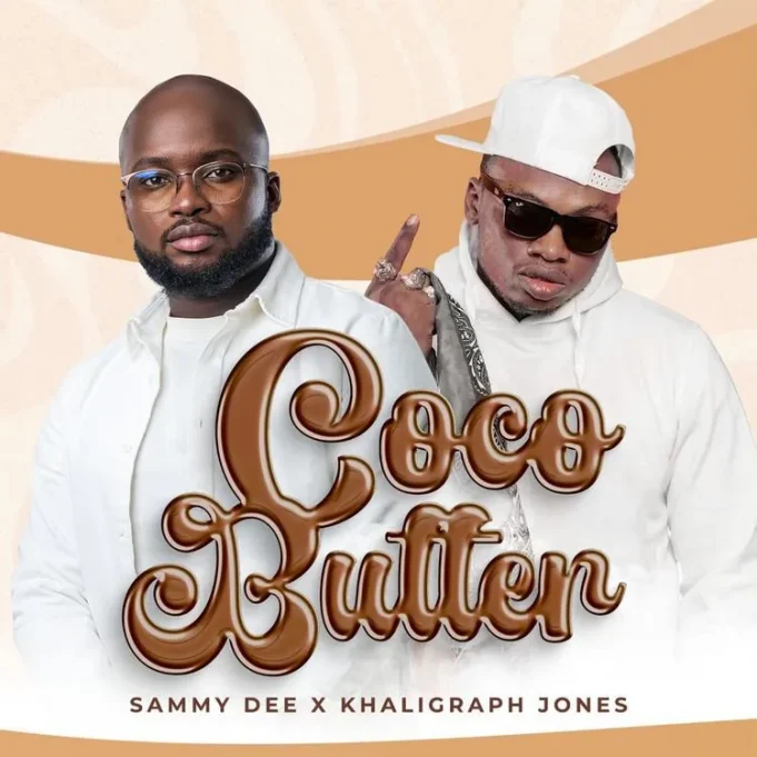 Sammy Dee Ft Khaligraph Jones - Coco Butter