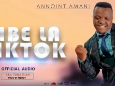 Annoint Amani – Vibe La Tiktok Annoint Amani - Vibe La Tiktok