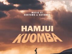 Mafia Ft Kontawa & Kayumba – Hamjui Kuomba Mafia Ft Kontawa & Kayumba - Hamjui Kuomba