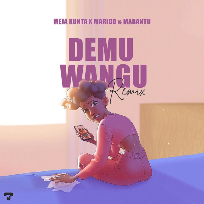 Meja Kunta Ft Marioo & Mabantu - Demu Wangu Remix