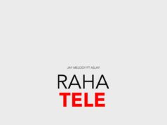 Jay Melody Ft Aslay – Raha Tele Jay Melody Ft Aslay - Raha Tele