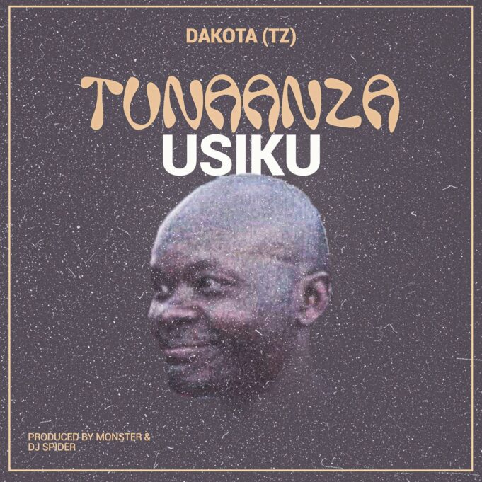 Dakota - Tunaanza Usiku (Producer By Monster & DJ Spider)