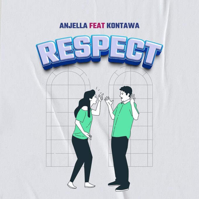 Anjella Ft Kontawa - Respect