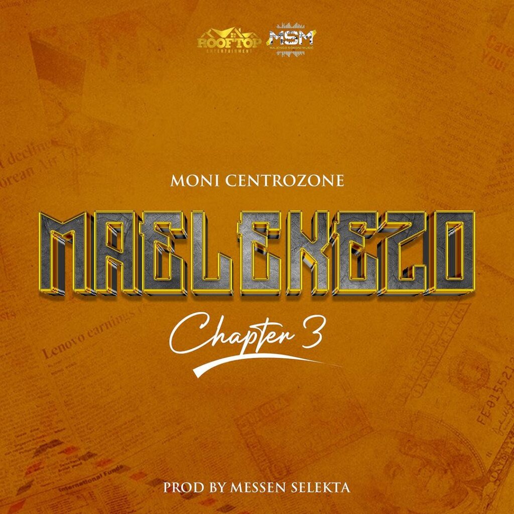 Moni Centrozone (MALUME) - Maelekezo Chapter 3