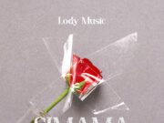 Lody Music – Simama Lody Music - Simama