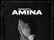 Mabantu – Amina Mabantu - Amina