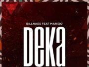 Billnass Ft Marioo – Deka Billnass Ft Marioo - Deka