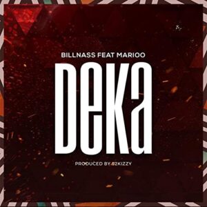 Billnass Ft Marioo - Deka