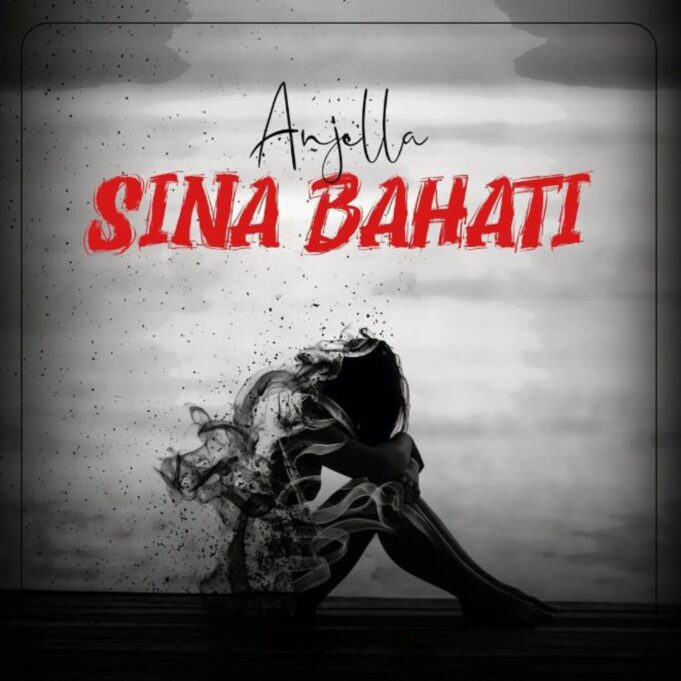 Anjella - Sina Bahati