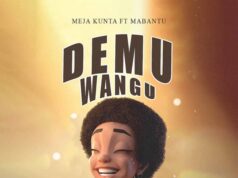 Meja Kunta Ft Mabantu – Demu Wangu Meja Kunta Ft Mabantu - Demu Wangu