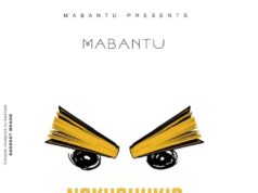 Mabantu – Nakuchukia Mabantu - Nakuchukia