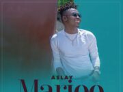 Aslay – Marioo Aslay - Marioo