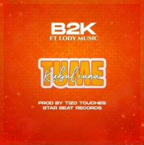 B2K Ft Lody Music - Tumekubaliana