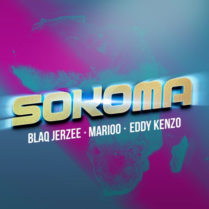 Blaq Jerzee Ft Marioo & Eddy Kenzo - Sokoma