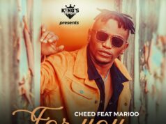 Cheed Ft Marioo – For You Cheed Ft Marioo - For You