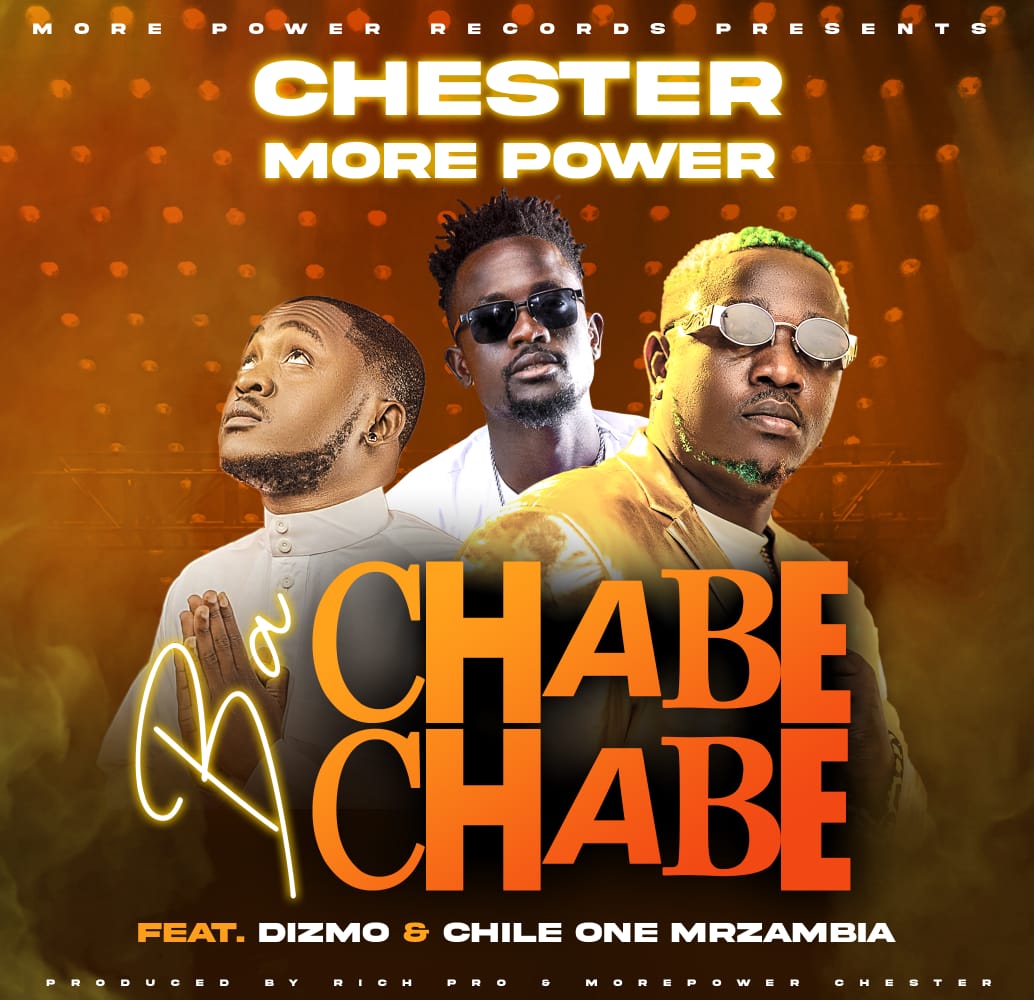 Chester Ft Dizmo & Chile One - Ba Chabe Chabe