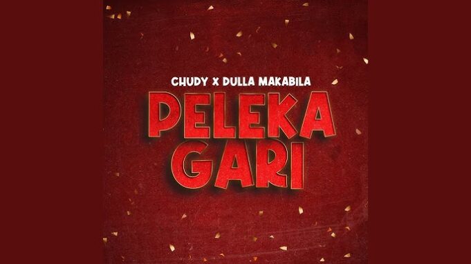 Dulla Makabila Ft Chudy - Peleka Gari