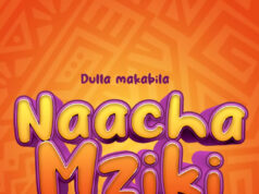 Dulla Makabila – Naacha Mziki Dulla Makabila - Naacha Mziki