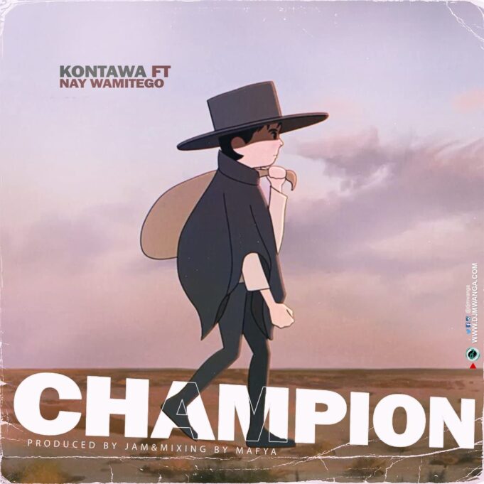 Kontawa Ft Nay Wa Mitego - Champion