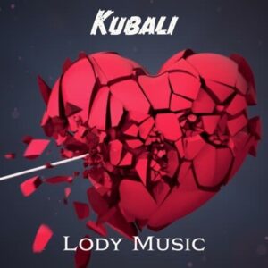 Lody Music - Kubali