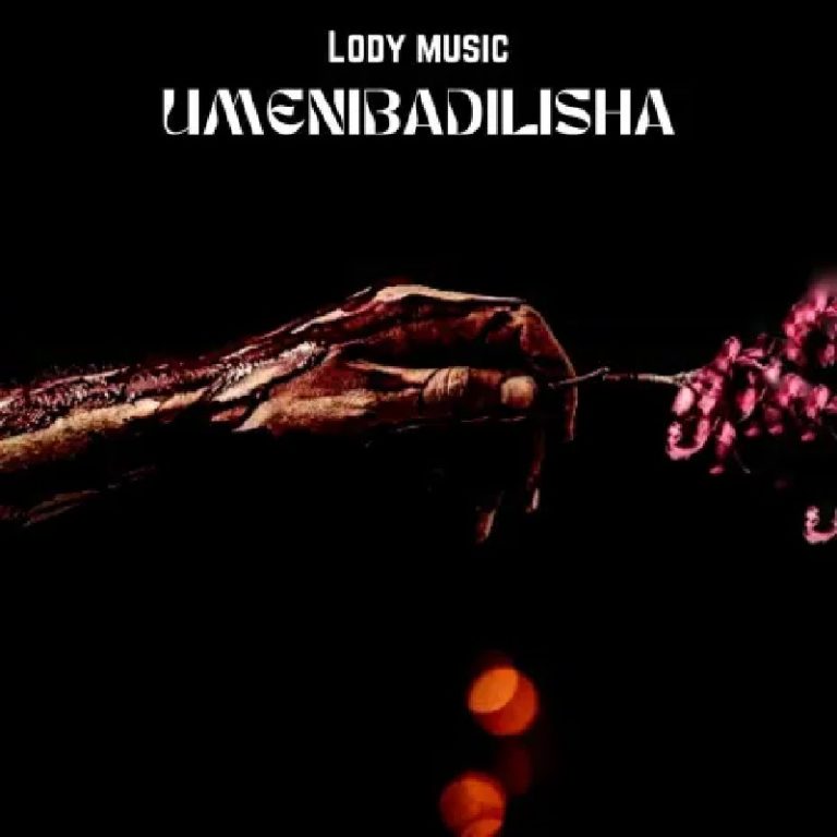 Lody Music - Umenibadilisha