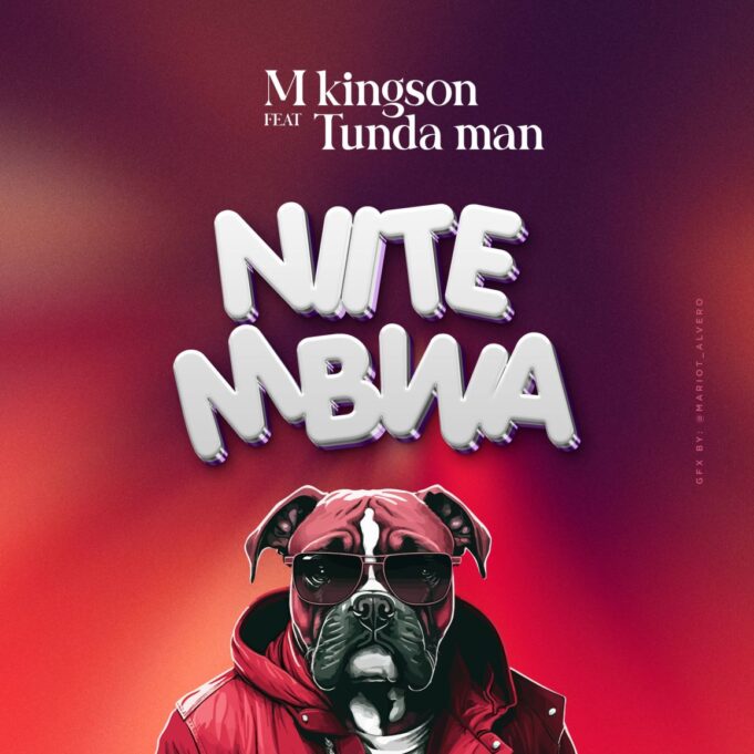 M Kingson Ft Tunda Man - Niite Mbwa