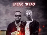 Macky 2 Ft Harmonize – For You Macky 2 Ft Harmonize - For You