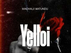 Machalii Watundu – Yelloi Machalii Watundu - Yelloi
