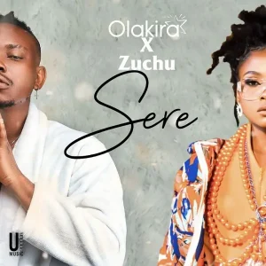 Olakira Ft Zuchu - Sere