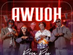 Rosa Ree Ft Mbogi Genje – Awuoh Rosa Ree Ft Mbogi Genje - Awuoh