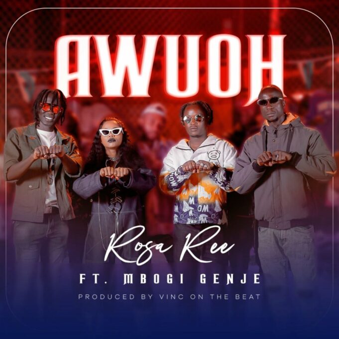 Rosa Ree Ft Mbogi Genje - Awuoh